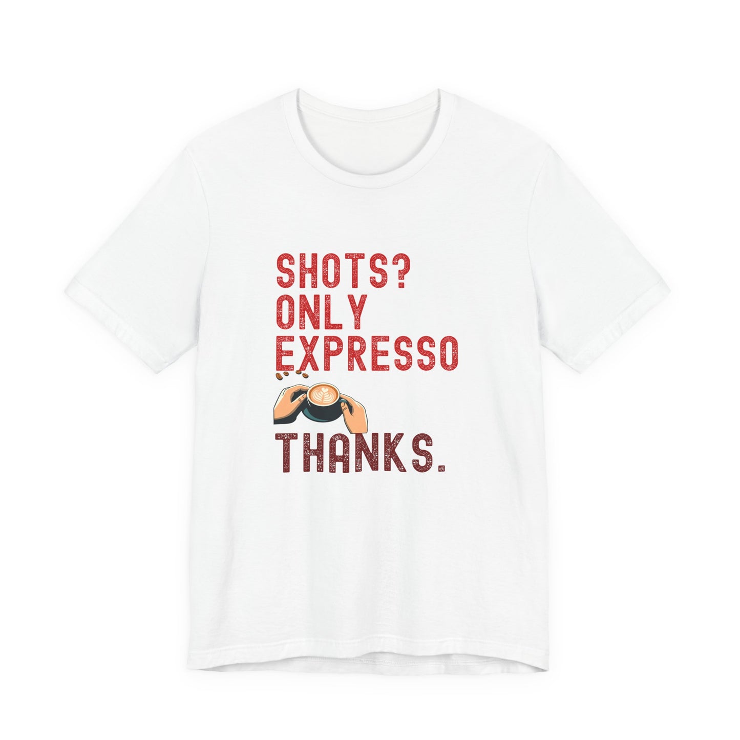 Shots Only Espresso Shirt β Funny Sober T-Shirt Coffee Lover Gift Sobriety Recovery Tee Unisex