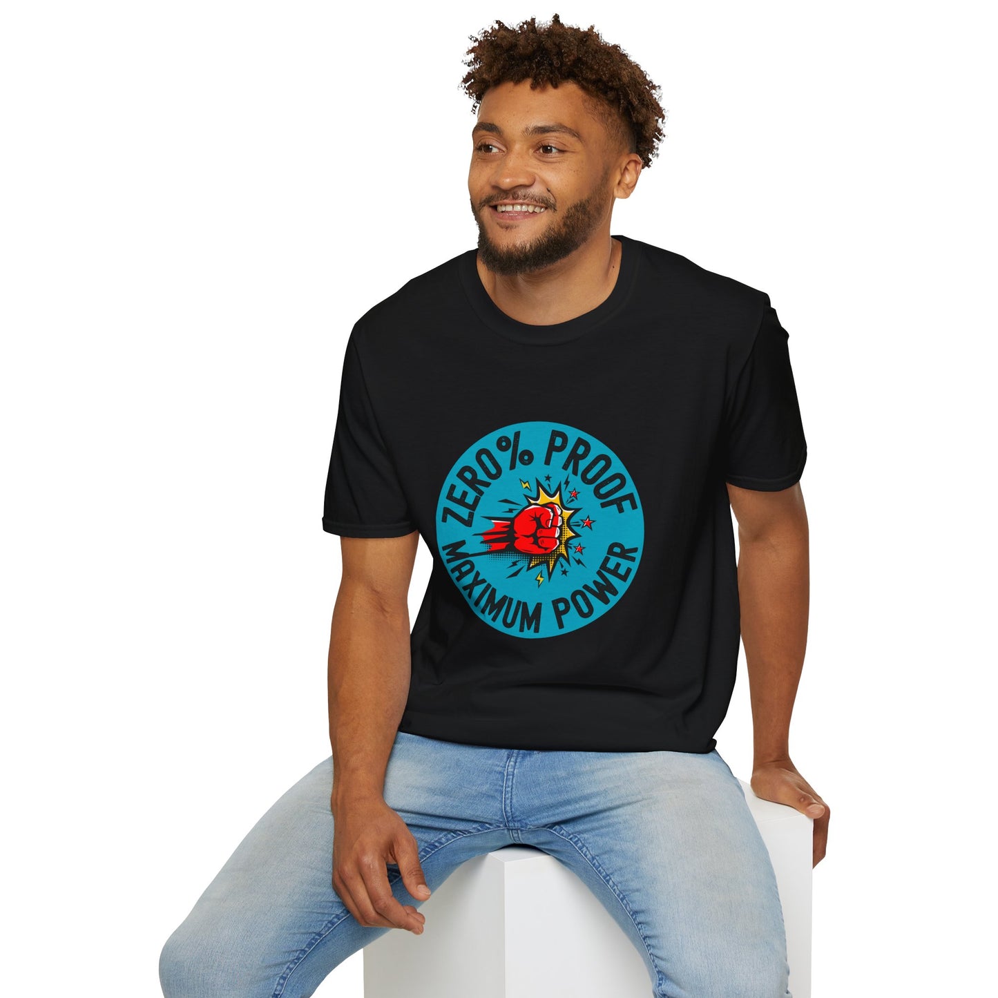 Maximum Power T-Shirt | Zero% Proof Unisex Tee | Cool Graphic T-Shirt for Everyday Wear | Gift for Friends | Casual Style for Any Occasion