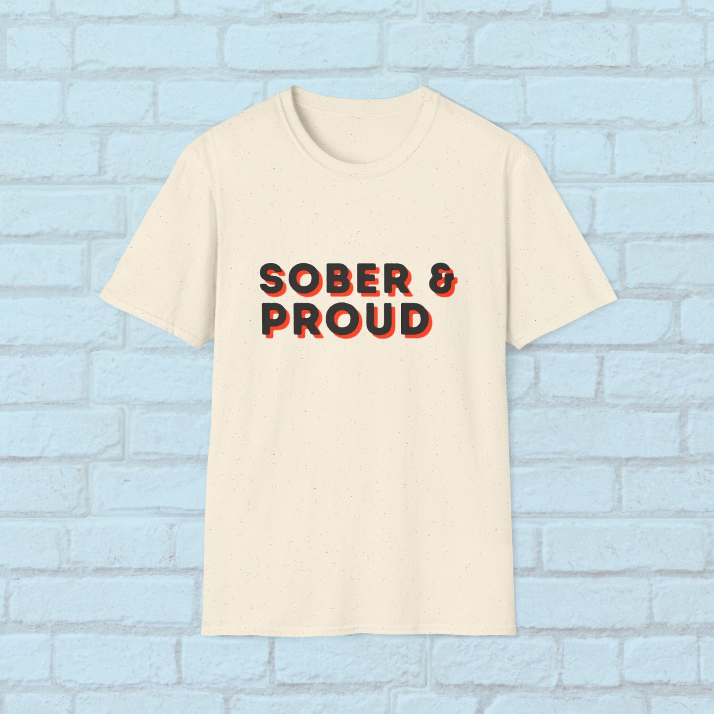 Sober & Proud Shirt – Inspirational Sobriety Tee | Recovery Gift | Clean Living T-Shirt | Sober Life Apparel | Proud to Be Sober