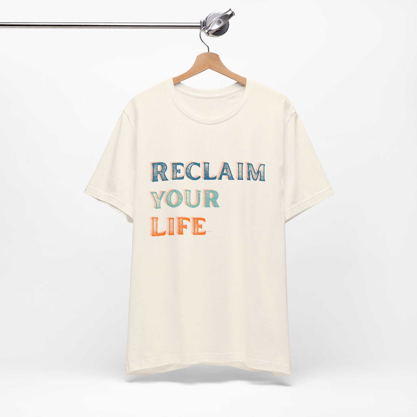 Reclaim Your Life Shirt – Bold Sobriety Tee with Cool Font | Motivational Recovery Gift | Sober and Proud T-Shirt | Clean Living Apparel
