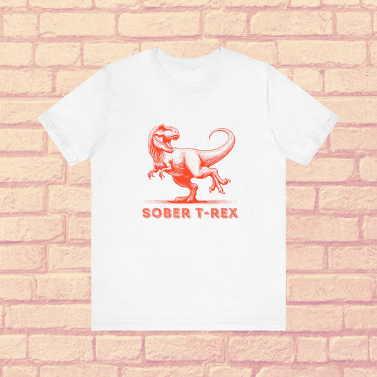Strong Sober T-Rex Shirt – Funny Sobriety Gift | Recovery Apparel | Sober Anniversary Tee | Unisex Sober Shirt for Men & Women