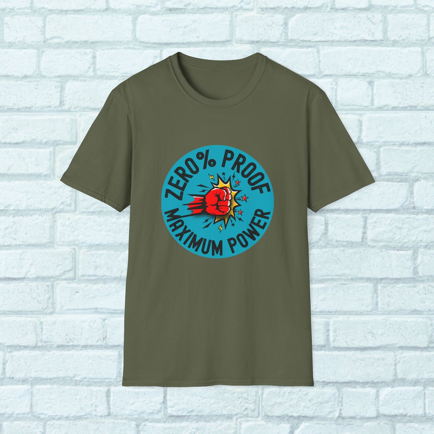 Maximum Power T-Shirt | Zero% Proof Unisex Tee | Cool Graphic T-Shirt for Everyday Wear | Gift for Friends | Casual Style for Any Occasion