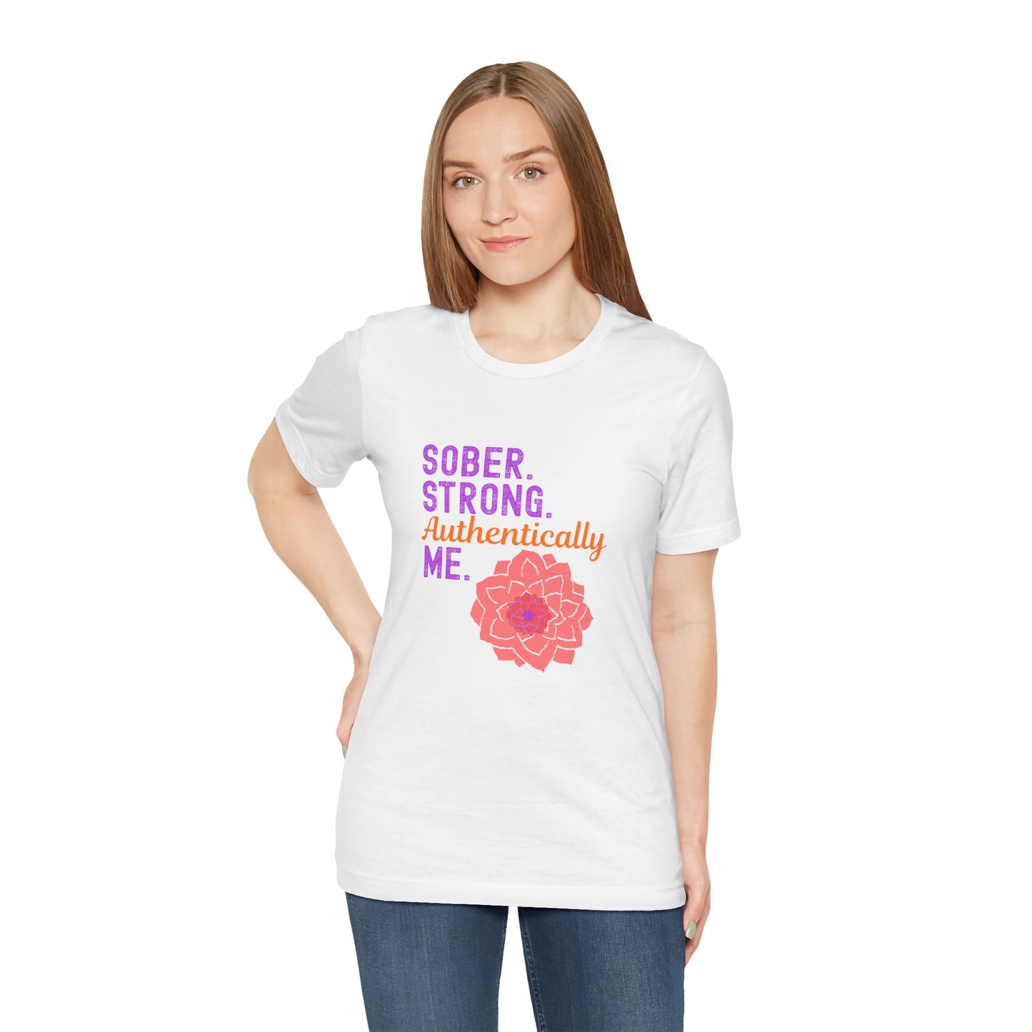 Sober Strong Authentically Me Shirt ๐ธ Dahlia Graphic Tee for Women | Sobriety Recovery Gift | Inspirational Empowerment T-Shirt
