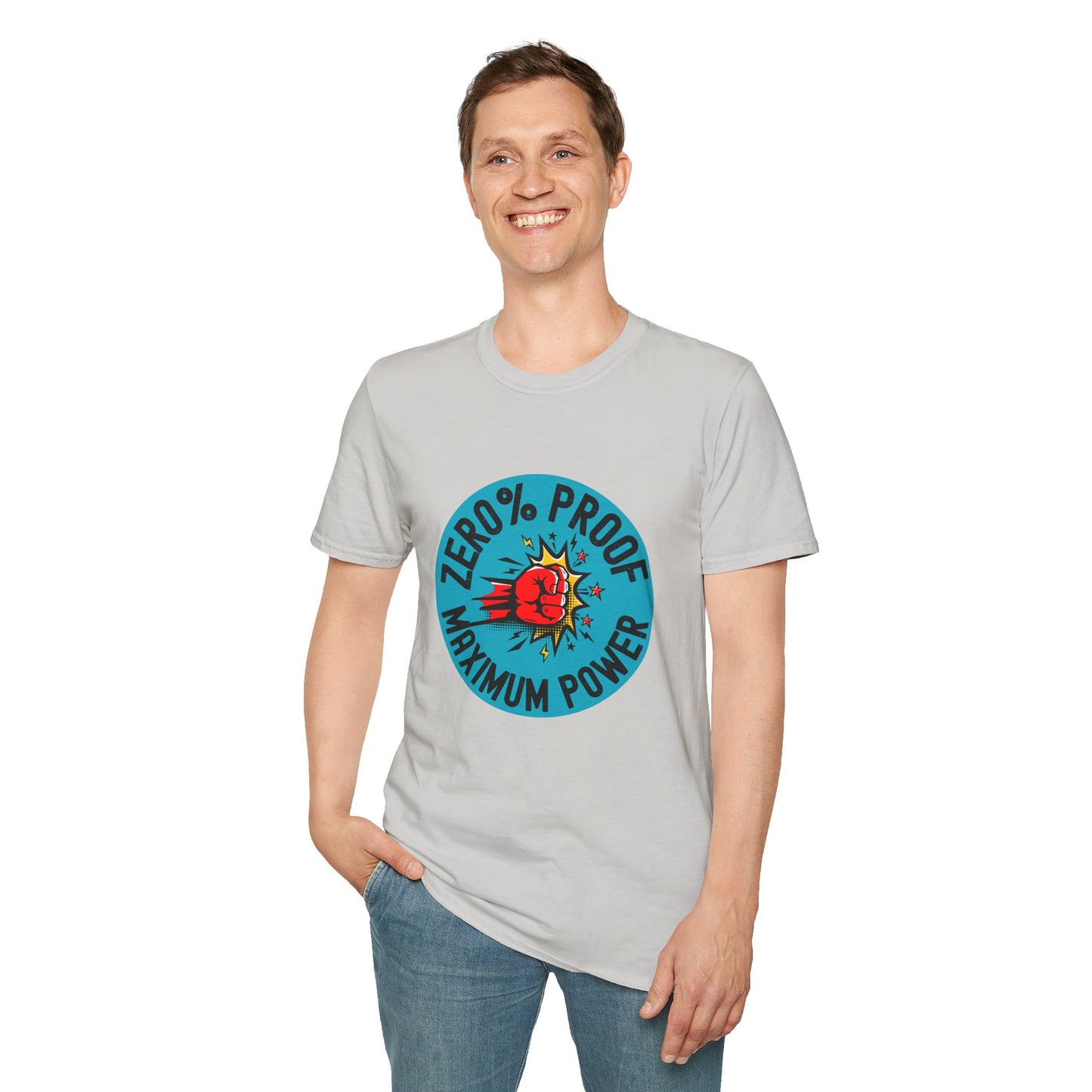 Maximum Power T-Shirt | Zero% Proof Unisex Tee | Cool Graphic T-Shirt for Everyday Wear | Gift for Friends | Casual Style for Any Occasion