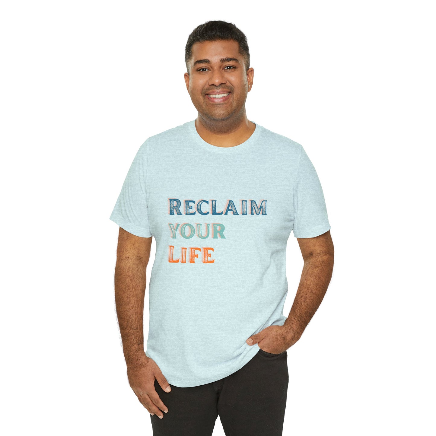 Reclaim Your Life Shirt – Bold Sobriety Tee with Cool Font | Motivational Recovery Gift | Sober and Proud T-Shirt | Clean Living Apparel