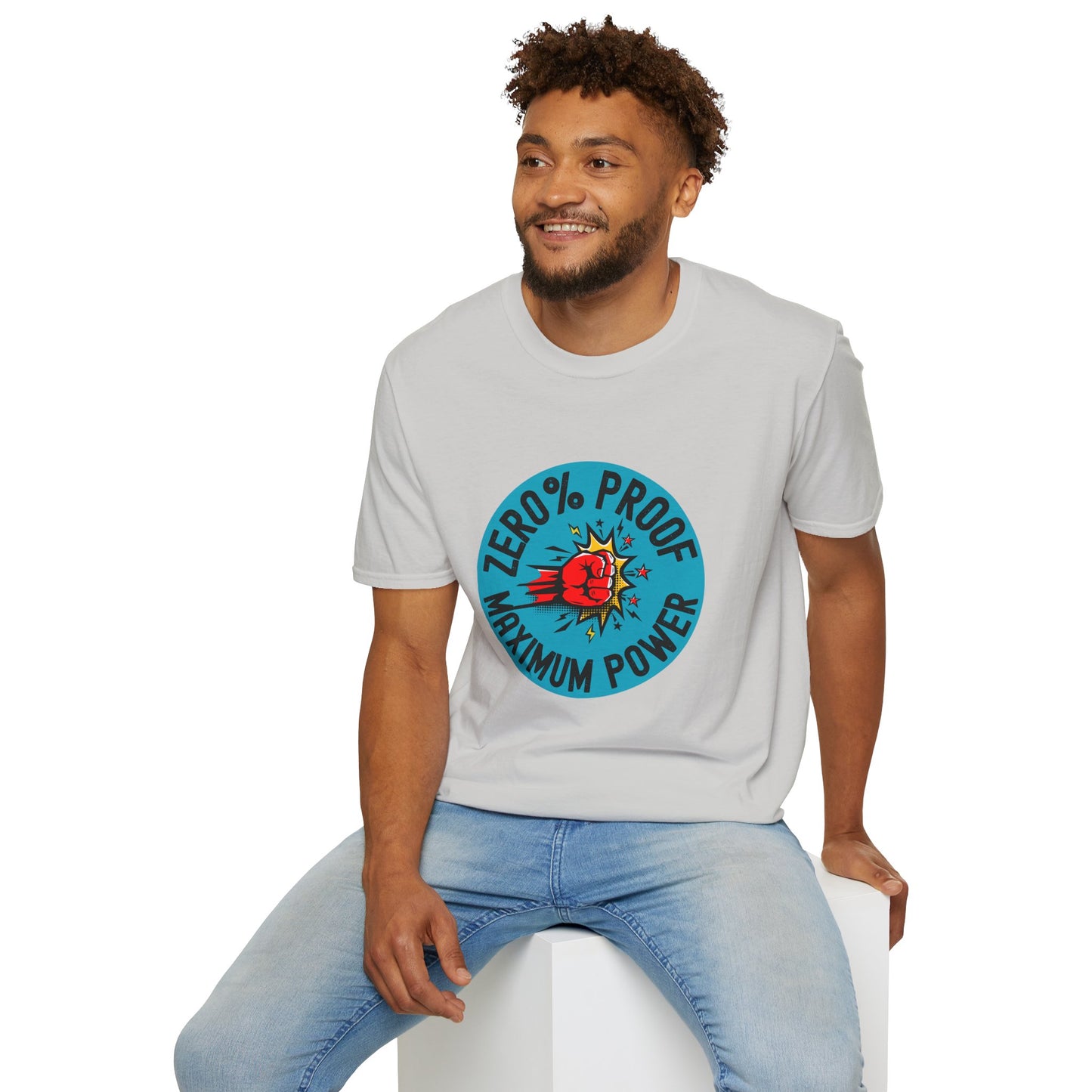 Maximum Power T-Shirt | Zero% Proof Unisex Tee | Cool Graphic T-Shirt for Everyday Wear | Gift for Friends | Casual Style for Any Occasion
