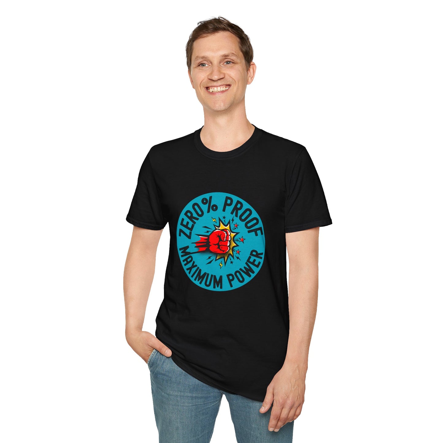 Maximum Power T-Shirt | Zero% Proof Unisex Tee | Cool Graphic T-Shirt for Everyday Wear | Gift for Friends | Casual Style for Any Occasion