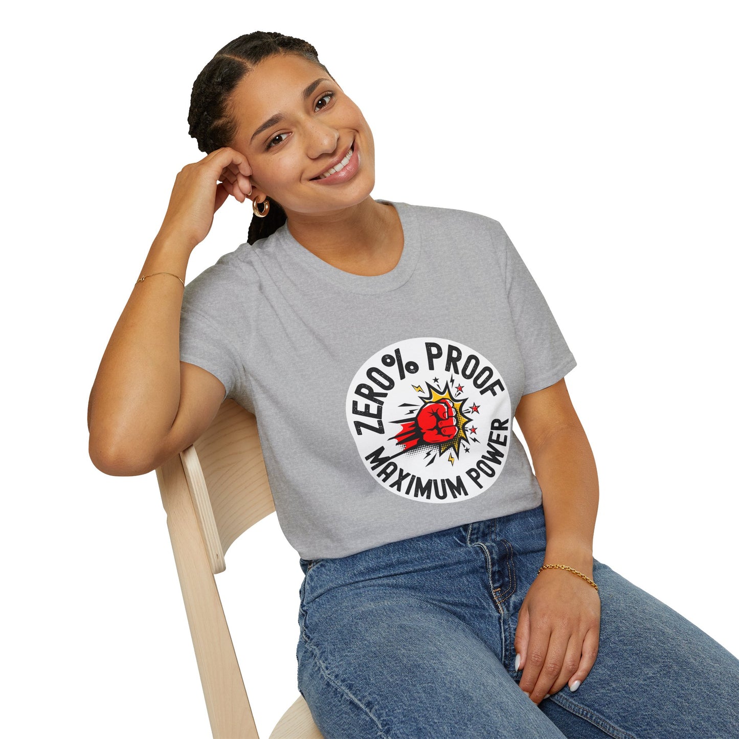 Maximum Power T-Shirt | Zero% Proof Unisex Tee | Cool Graphic T-Shirt for Everyday Wear | Gift for Friends | Casual Style for Any Occasion