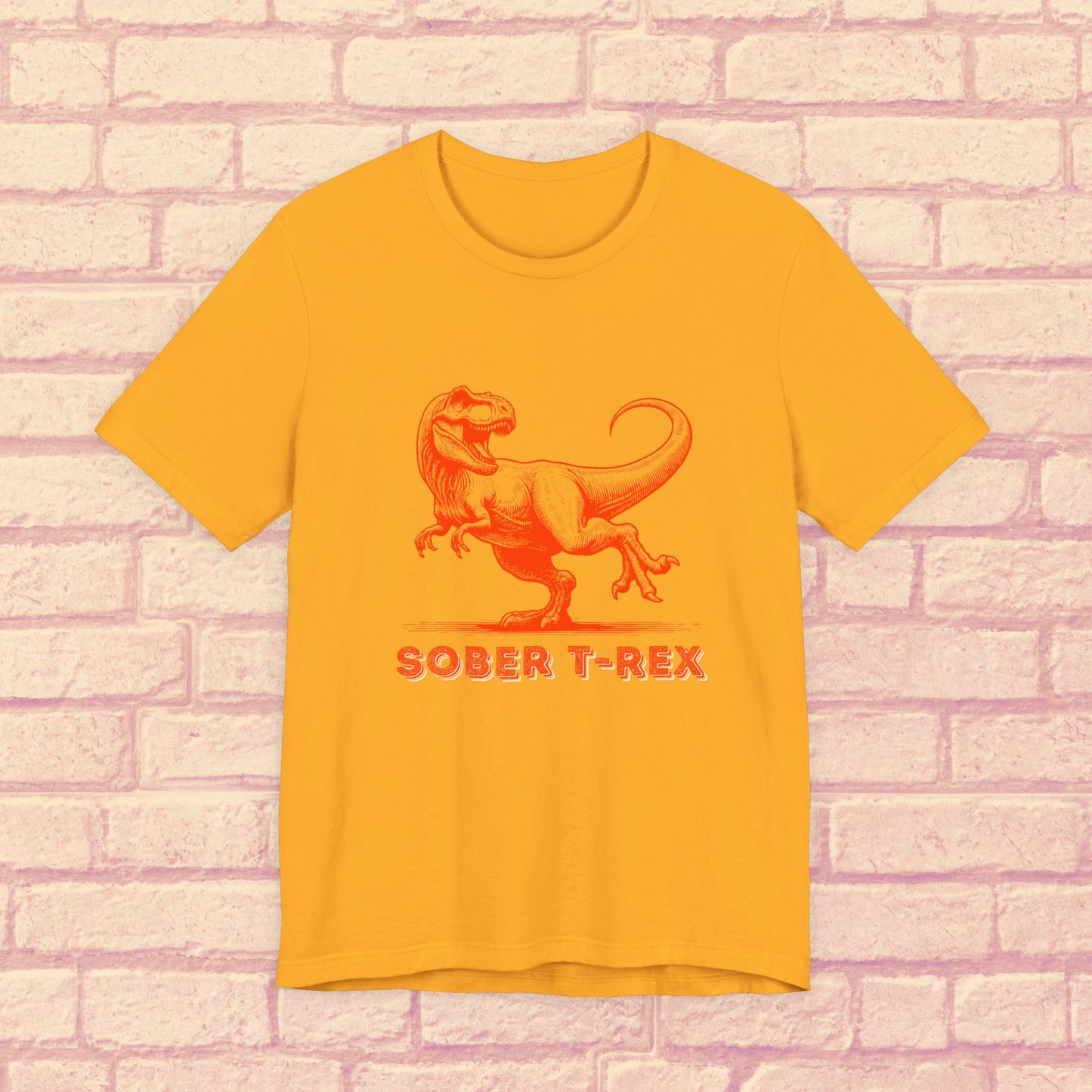Strong Sober T-Rex Shirt β Funny Sobriety Gift | Recovery Apparel | Sober Anniversary Tee | Unisex Sober Shirt for Men & Women