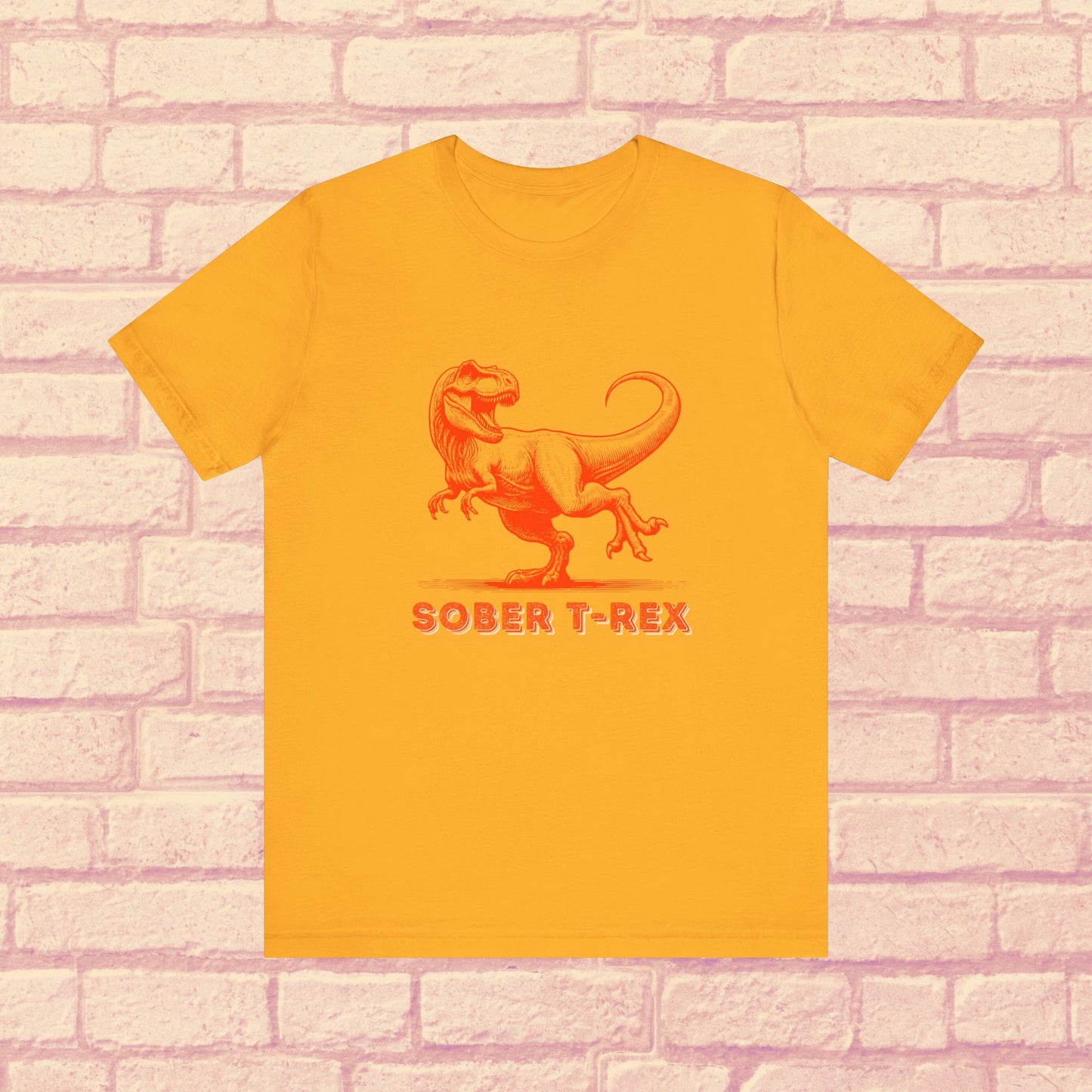 Strong Sober T-Rex Shirt β Funny Sobriety Gift | Recovery Apparel | Sober Anniversary Tee | Unisex Sober Shirt for Men & Women