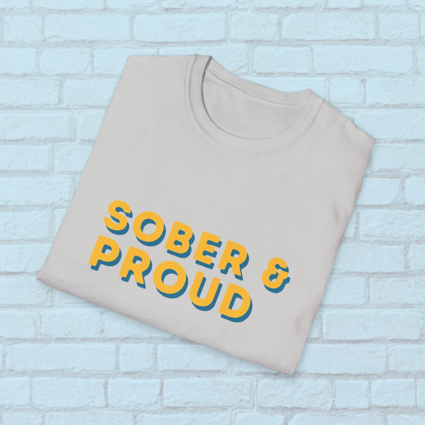 Sober & Proud Shirt – Inspirational Sobriety Tee | Recovery Gift | Clean Living T-Shirt | Sober Life Apparel | Proud to Be Sober