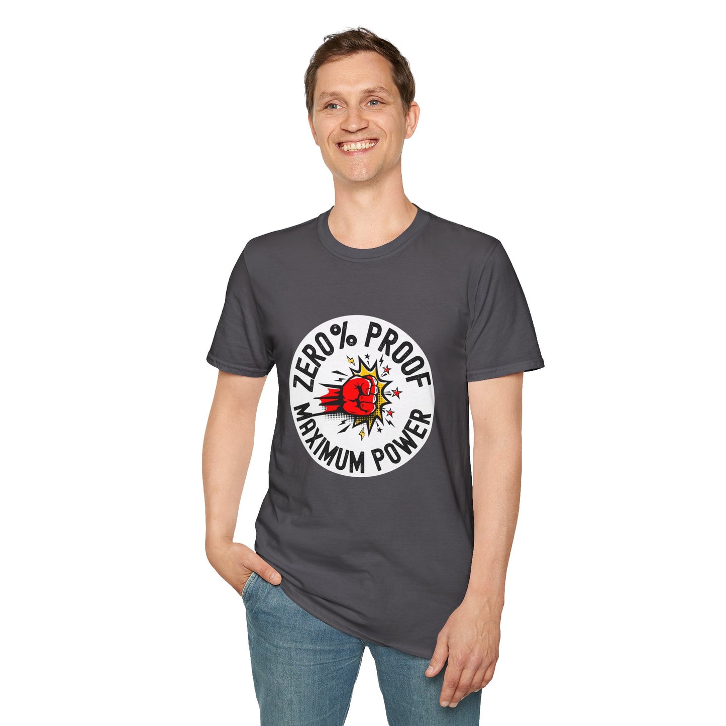 Maximum Power T-Shirt | Zero% Proof Unisex Tee | Cool Graphic T-Shirt for Everyday Wear | Gift for Friends | Casual Style for Any Occasion