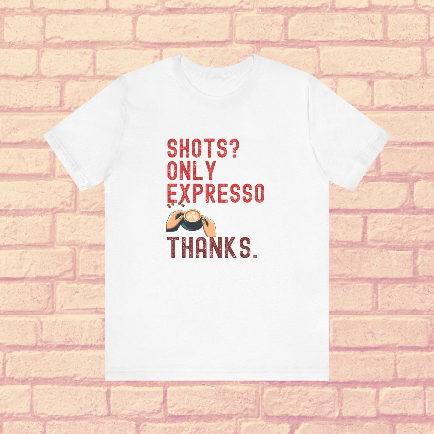 Shots Only Espresso Shirt β Funny Sober T-Shirt Coffee Lover Gift Sobriety Recovery Tee Unisex