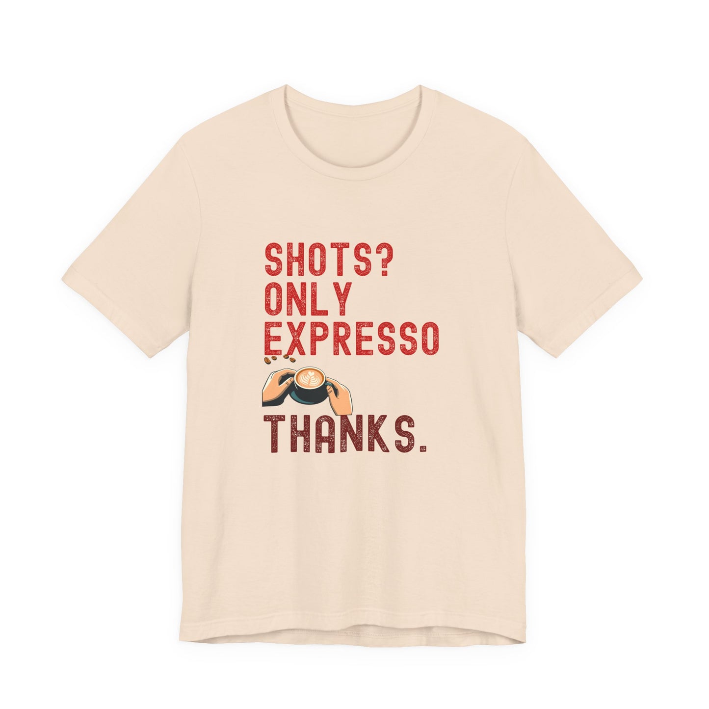 Shots Only Espresso Shirt β Funny Sober T-Shirt Coffee Lover Gift Sobriety Recovery Tee Unisex