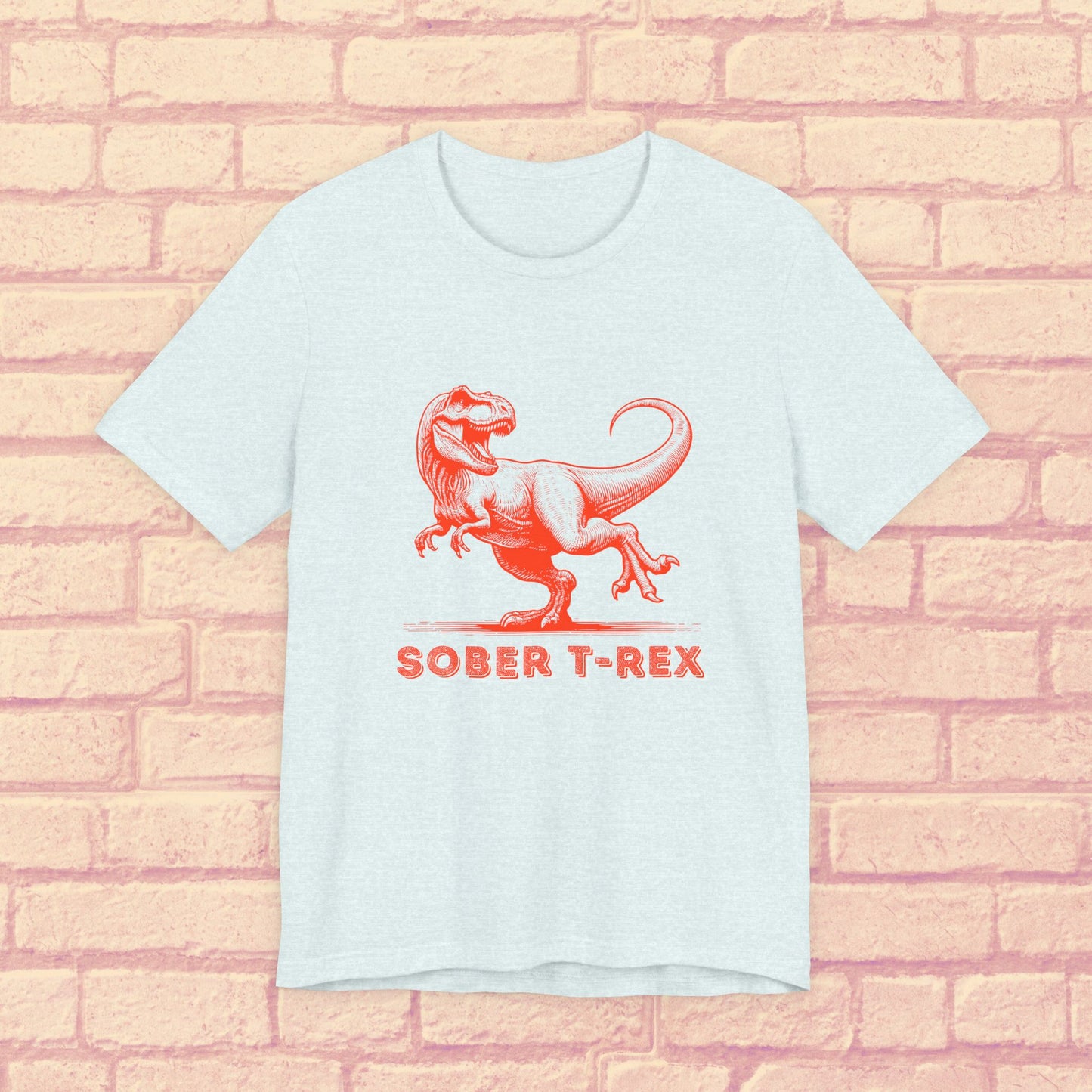 Strong Sober T-Rex Shirt β Funny Sobriety Gift | Recovery Apparel | Sober Anniversary Tee | Unisex Sober Shirt for Men & Women