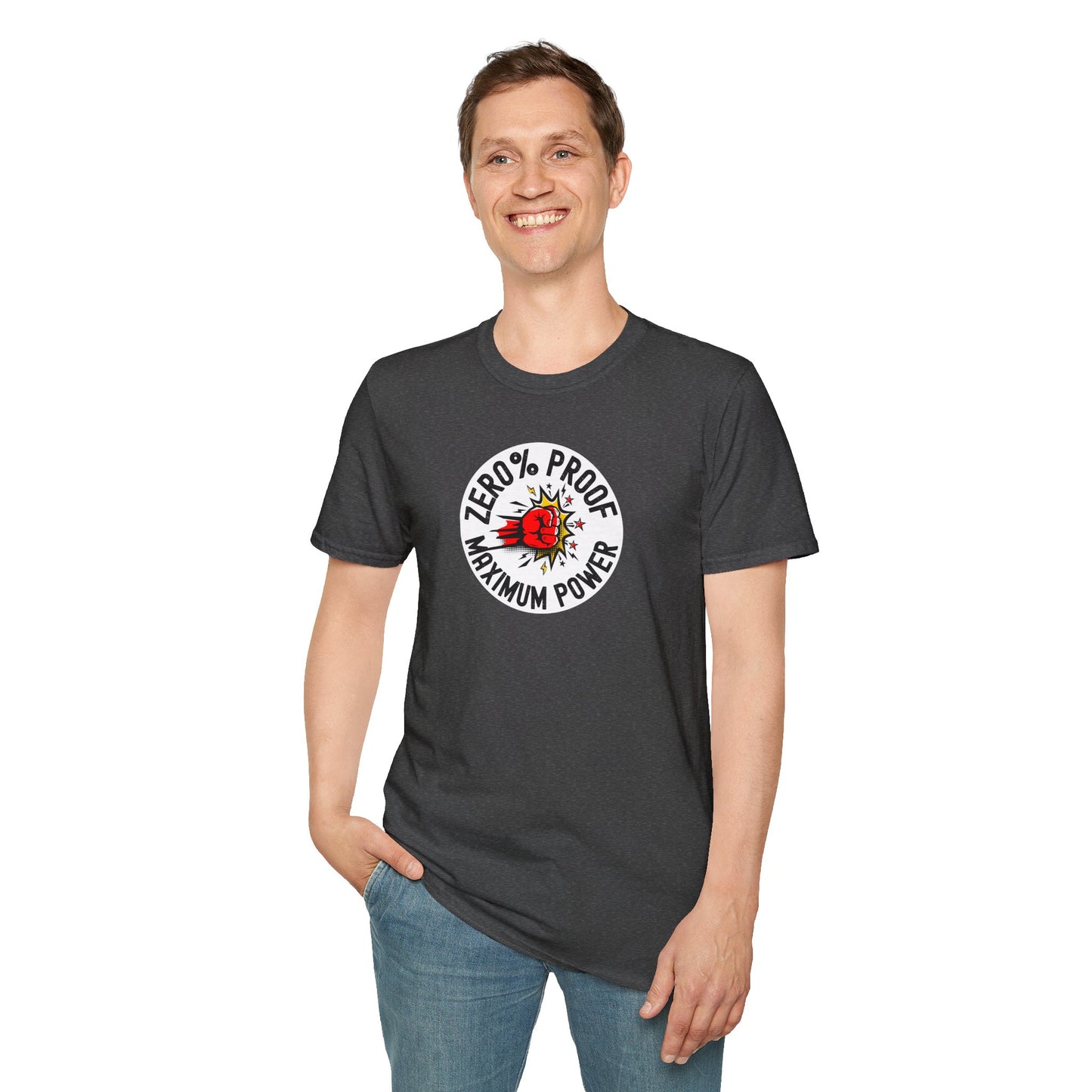 Maximum Power T-Shirt | Zero% Proof Unisex Tee | Cool Graphic T-Shirt for Everyday Wear | Gift for Friends | Casual Style for Any Occasion
