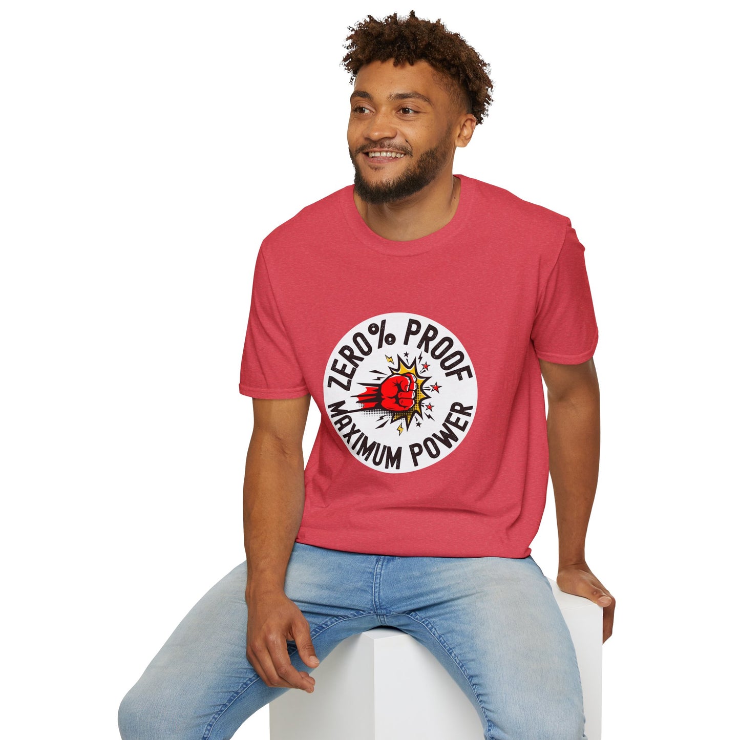 Maximum Power T-Shirt | Zero% Proof Unisex Tee | Cool Graphic T-Shirt for Everyday Wear | Gift for Friends | Casual Style for Any Occasion