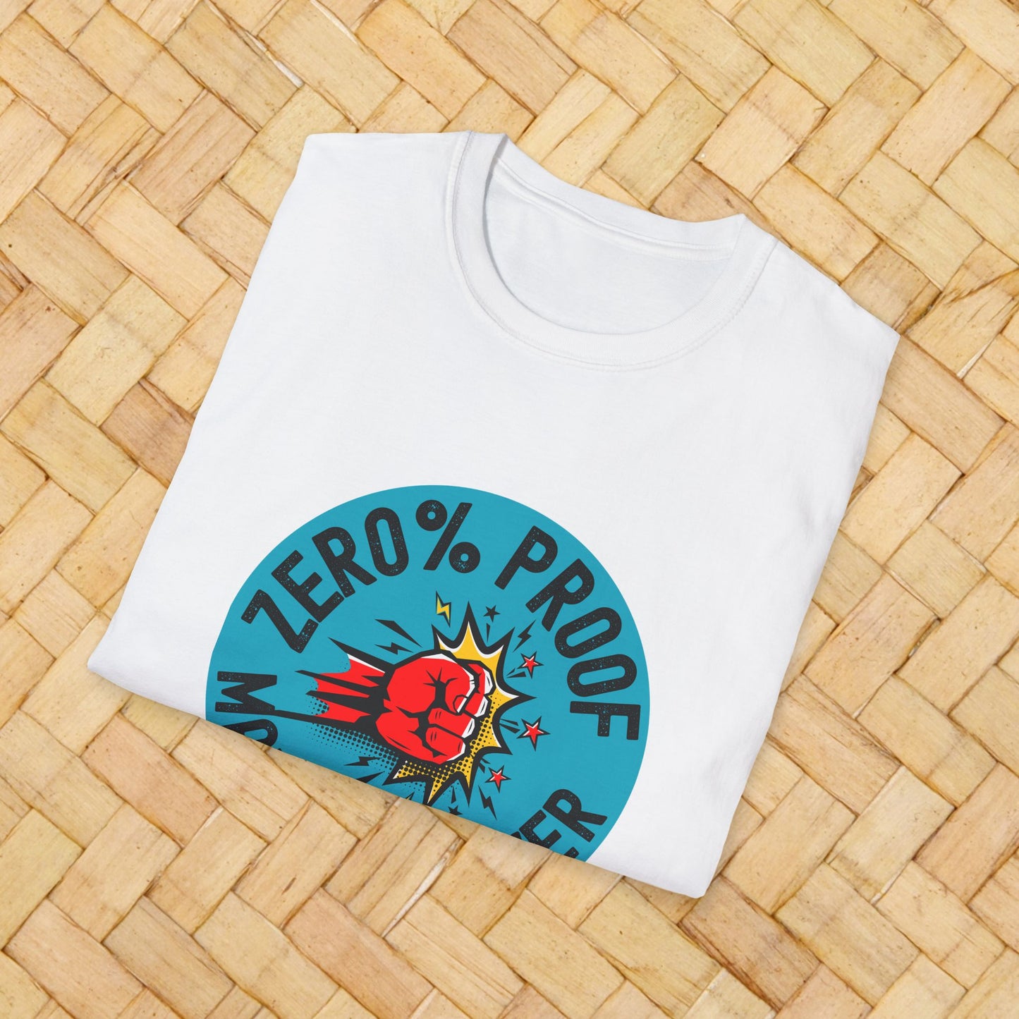 Maximum Power T-Shirt | Zero% Proof Unisex Tee | Cool Graphic T-Shirt for Everyday Wear | Gift for Friends | Casual Style for Any Occasion