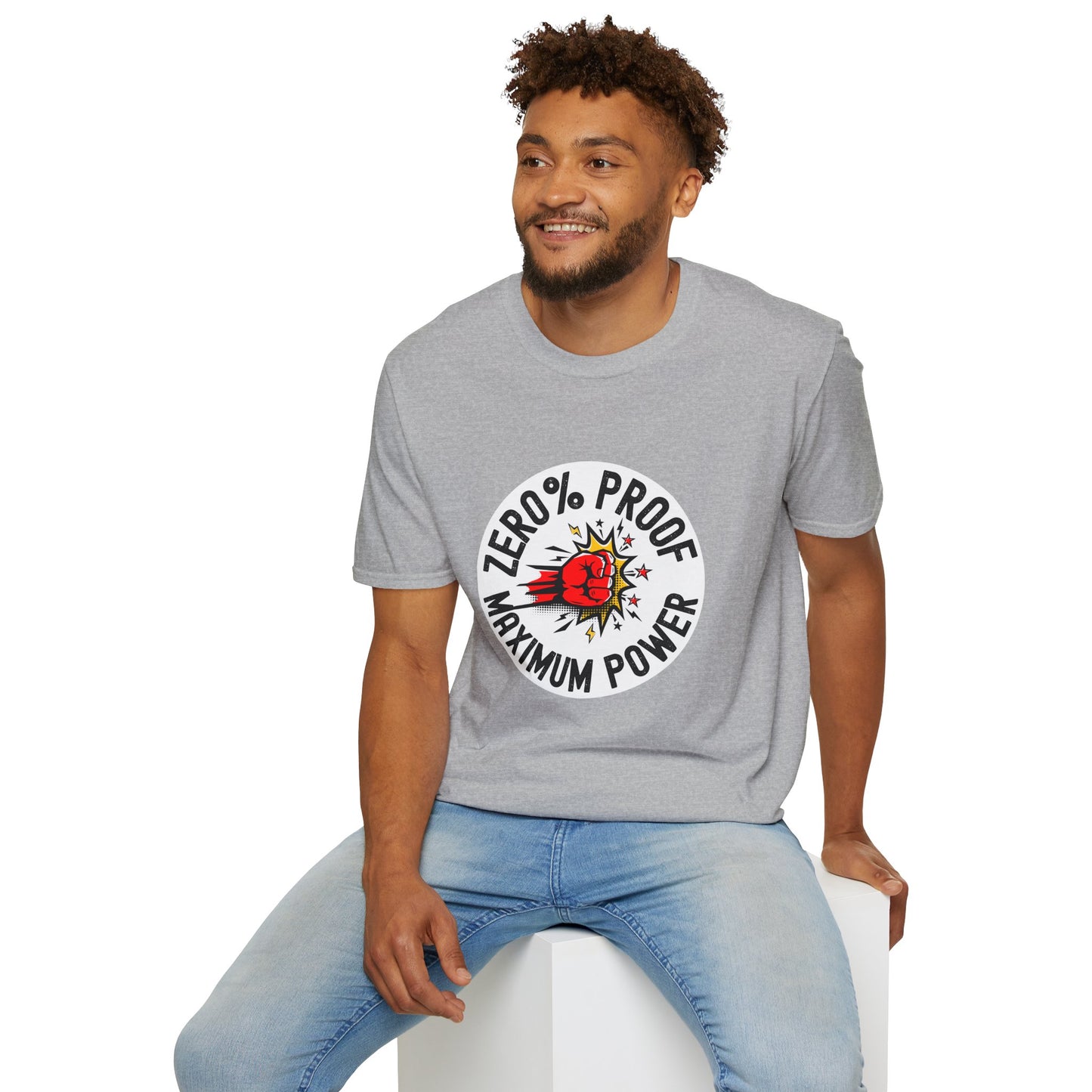 Maximum Power T-Shirt | Zero% Proof Unisex Tee | Cool Graphic T-Shirt for Everyday Wear | Gift for Friends | Casual Style for Any Occasion
