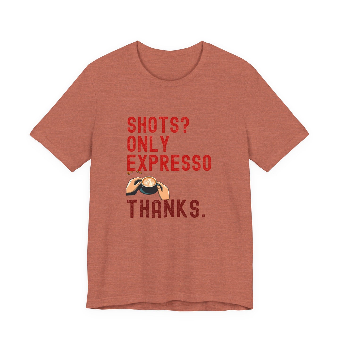 Shots Only Espresso Shirt β Funny Sober T-Shirt Coffee Lover Gift Sobriety Recovery Tee Unisex