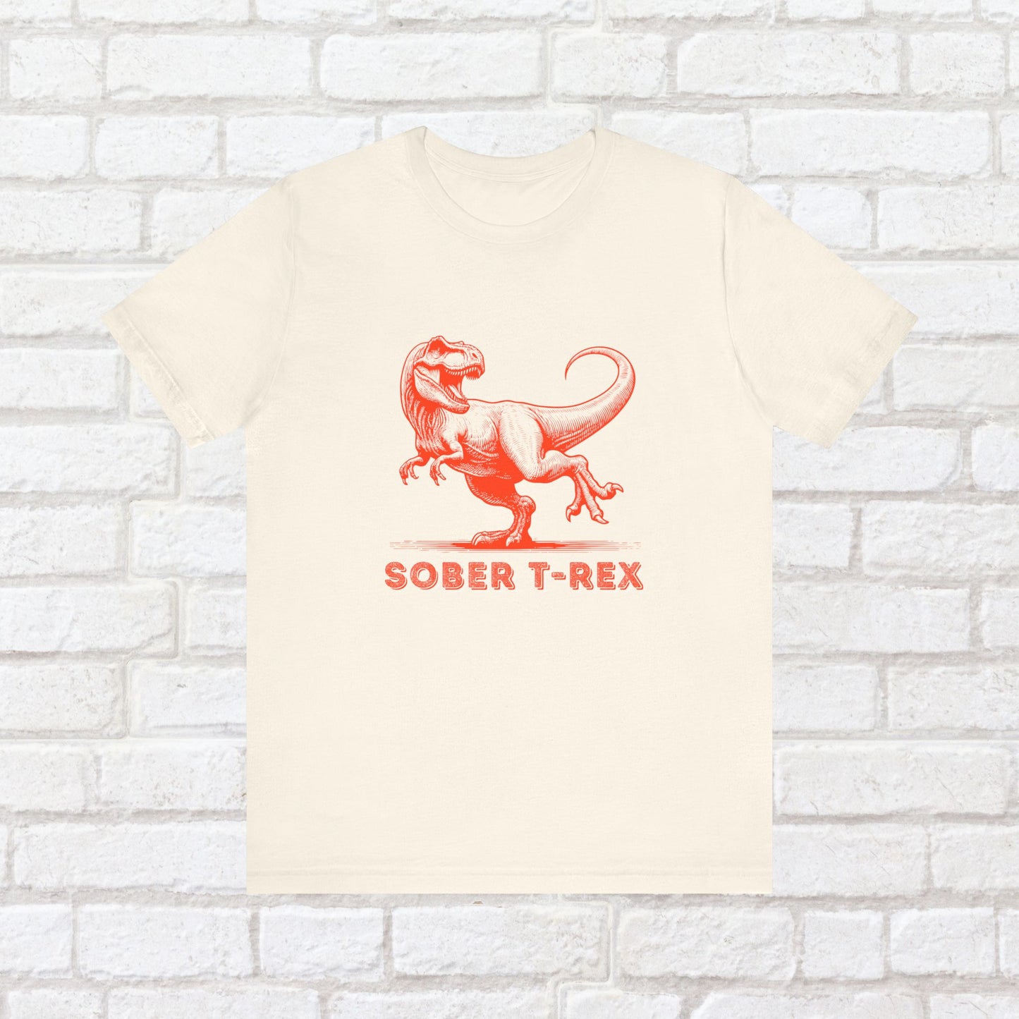 Strong Sober T-Rex Shirt β Funny Sobriety Gift | Recovery Apparel | Sober Anniversary Tee | Unisex Sober Shirt for Men & Women