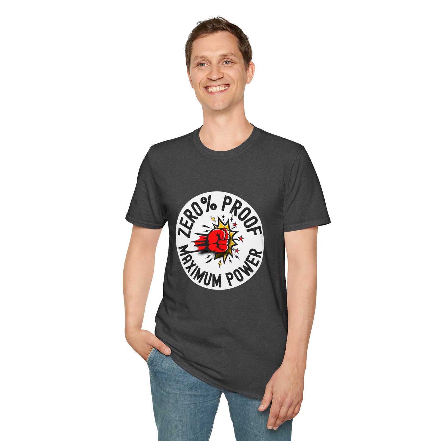 Maximum Power T-Shirt | Zero% Proof Unisex Tee | Cool Graphic T-Shirt for Everyday Wear | Gift for Friends | Casual Style for Any Occasion