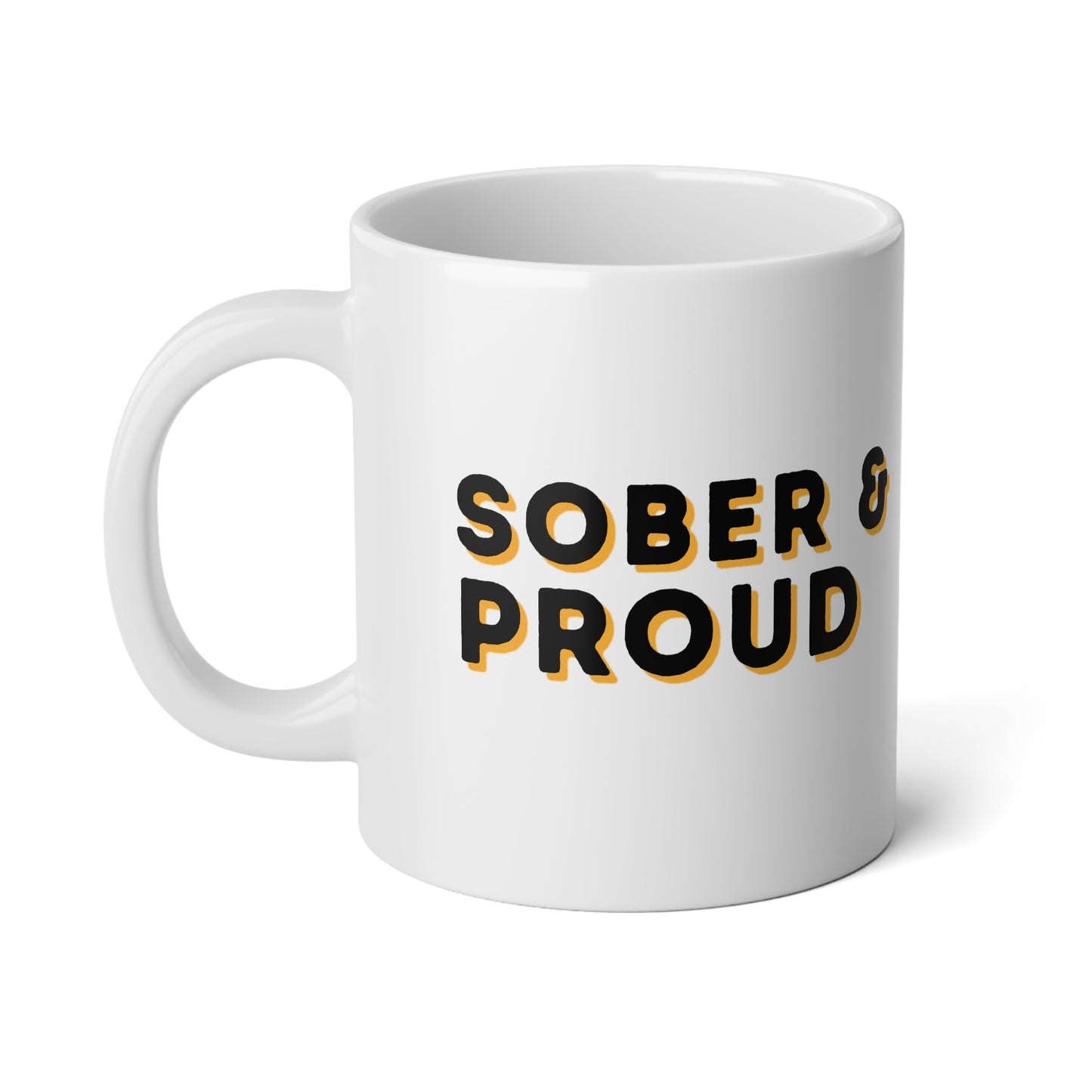 Sober & Proud Mug β | Sobriety Gift π | Recovery Coffee Cup | AA NA Support Gift | Inspirational Mug for Sober Living πͺ | Sobriety Anniversary Gift π