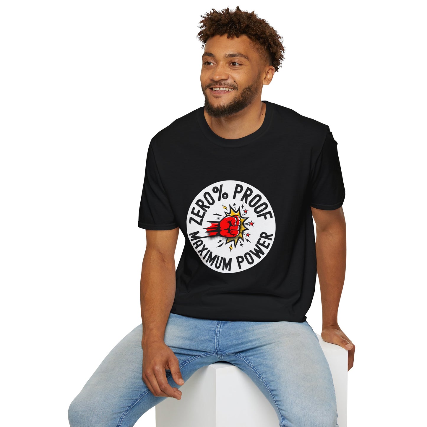 Maximum Power T-Shirt | Zero% Proof Unisex Tee | Cool Graphic T-Shirt for Everyday Wear | Gift for Friends | Casual Style for Any Occasion