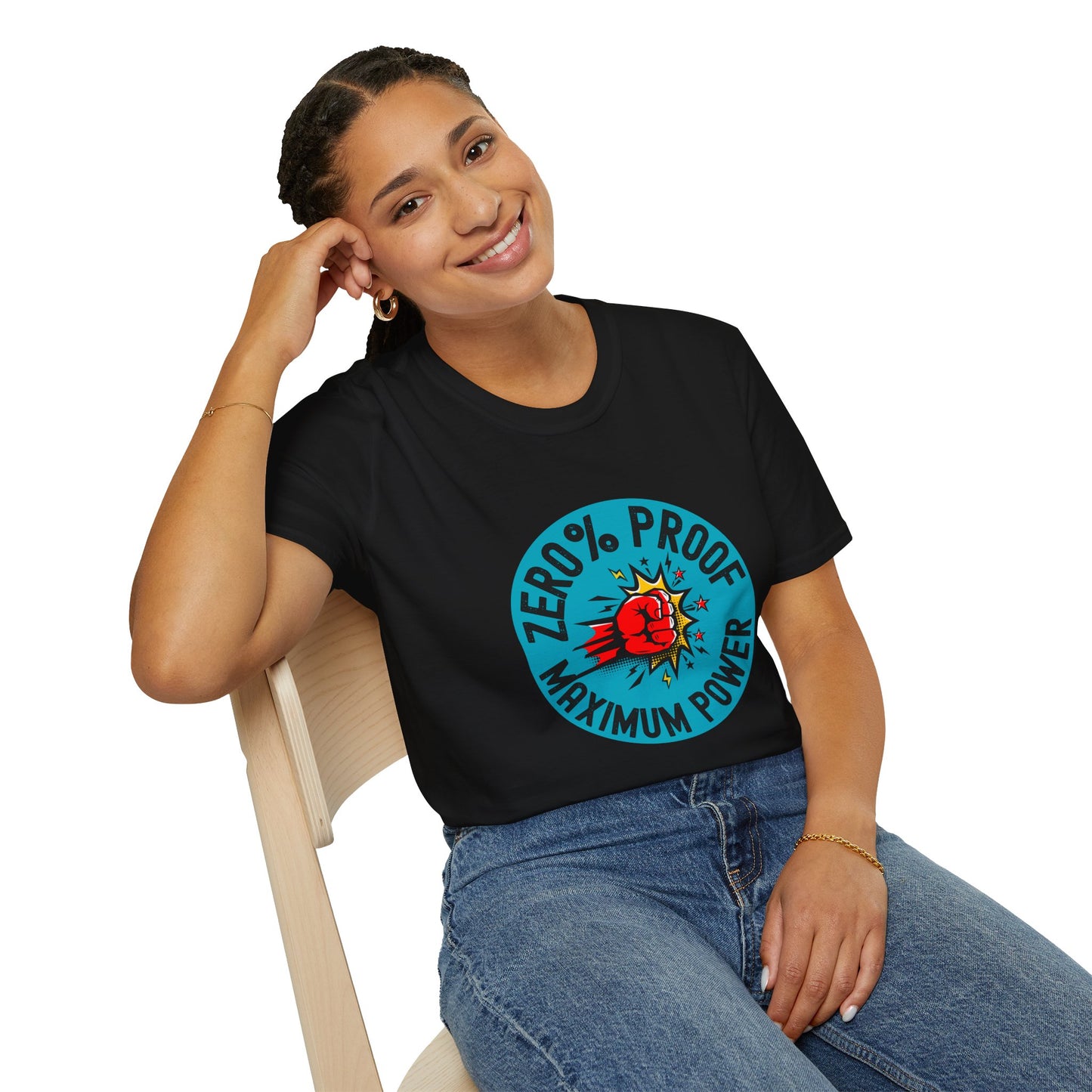 Maximum Power T-Shirt | Zero% Proof Unisex Tee | Cool Graphic T-Shirt for Everyday Wear | Gift for Friends | Casual Style for Any Occasion
