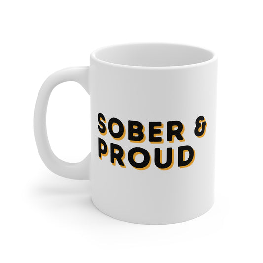 Sober & Proud Ceramic Mug - Perfect for Celebrations, Recovery Gifts, Motivation, Tea, Coffee, Home & Office Decor