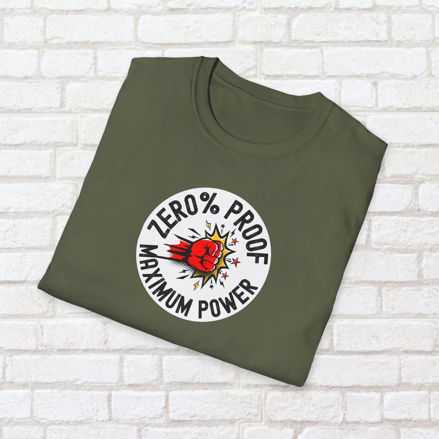 Maximum Power T-Shirt | Zero% Proof Unisex Tee | Cool Graphic T-Shirt for Everyday Wear | Gift for Friends | Casual Style for Any Occasion