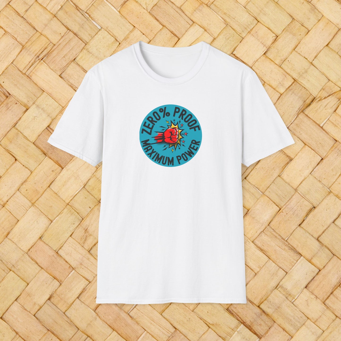Maximum Power T-Shirt | Zero% Proof Unisex Tee | Cool Graphic T-Shirt for Everyday Wear | Gift for Friends | Casual Style for Any Occasion
