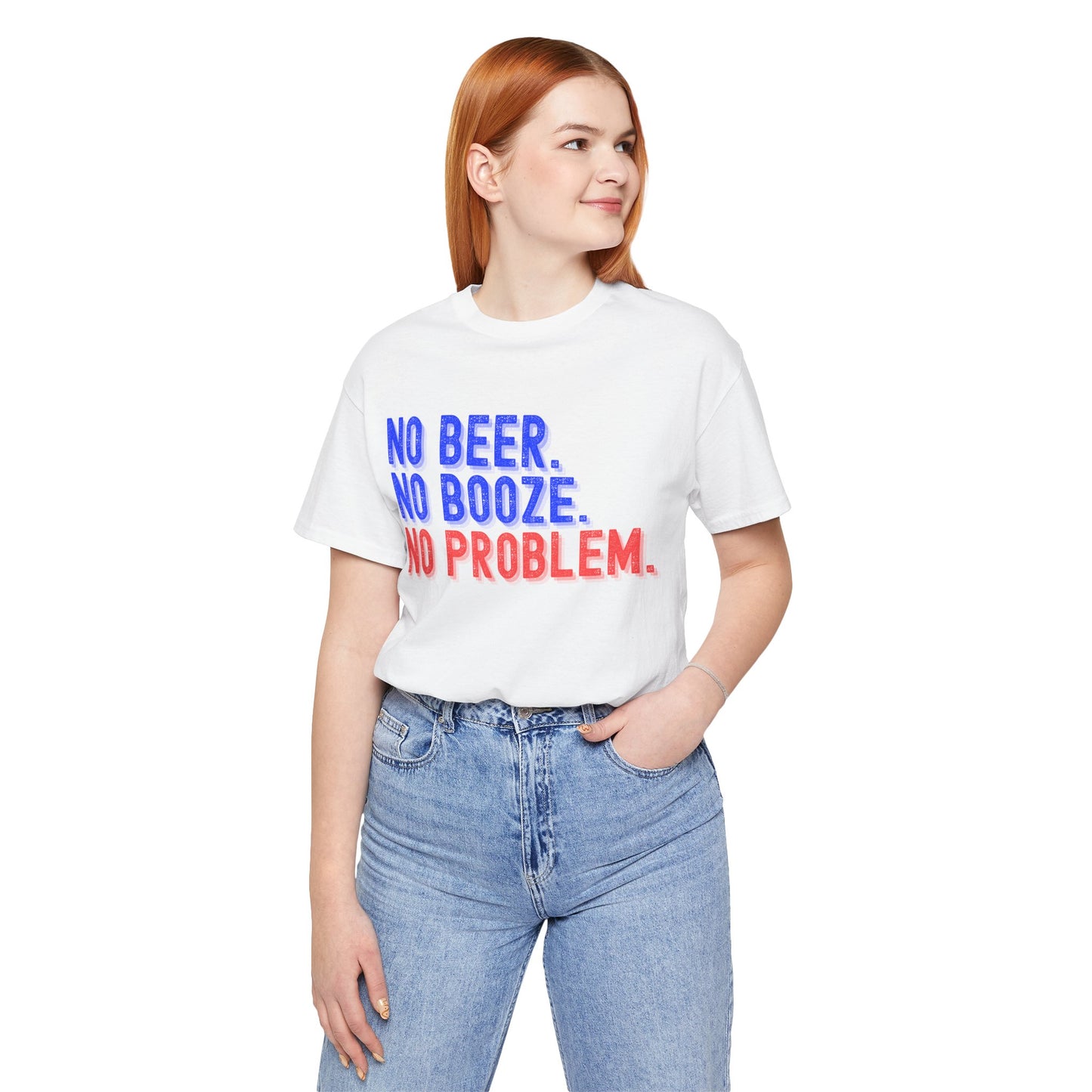 NO BEER. NO BOOZE. NO PROBLEM. Shirt 💧🚫🍺✨ • Sober Lifestyle Tee 🌿 • Sobriety Motto T-Shirt 💪 • Alcohol-Free Living Top 🌈 • Recovery Encouragement Shirt 🔥