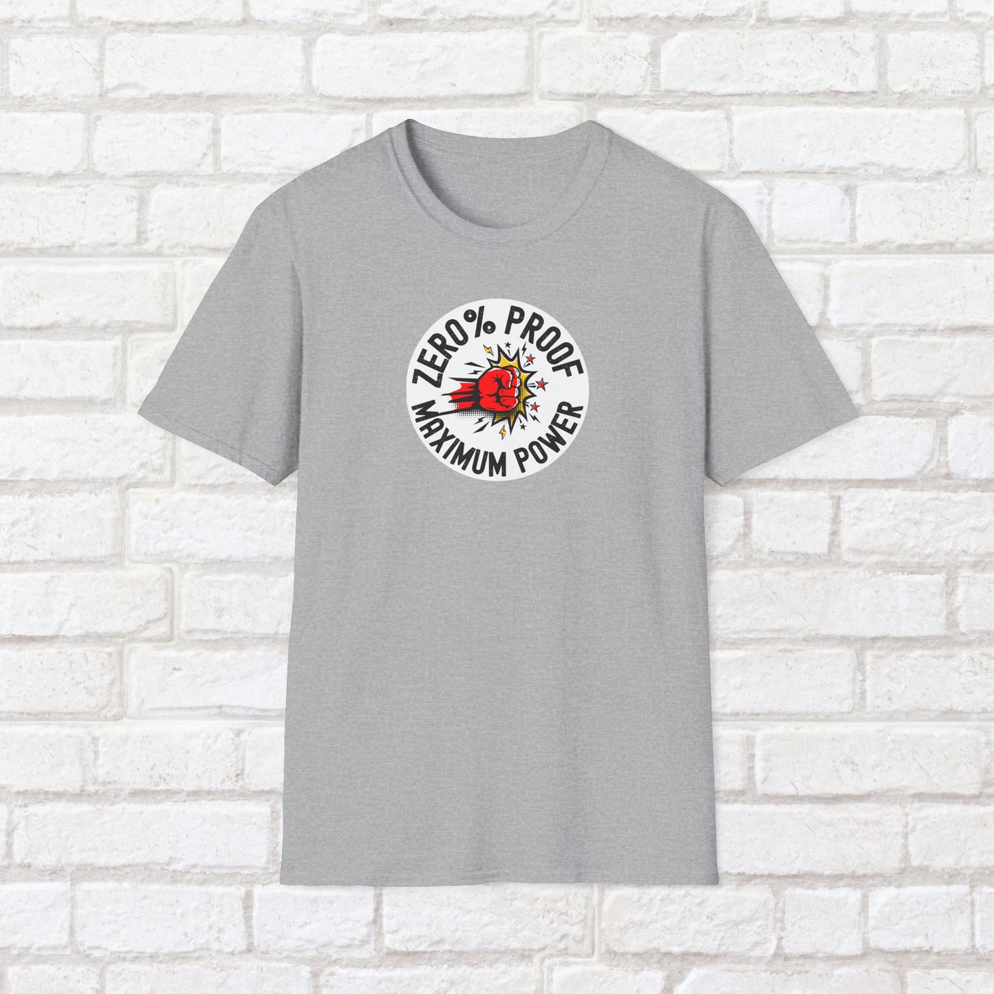 Maximum Power T-Shirt | Zero% Proof Unisex Tee | Cool Graphic T-Shirt for Everyday Wear | Gift for Friends | Casual Style for Any Occasion