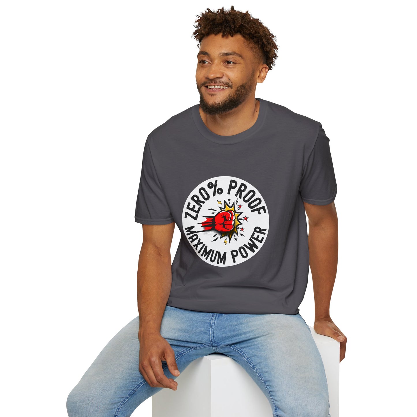 Maximum Power T-Shirt | Zero% Proof Unisex Tee | Cool Graphic T-Shirt for Everyday Wear | Gift for Friends | Casual Style for Any Occasion