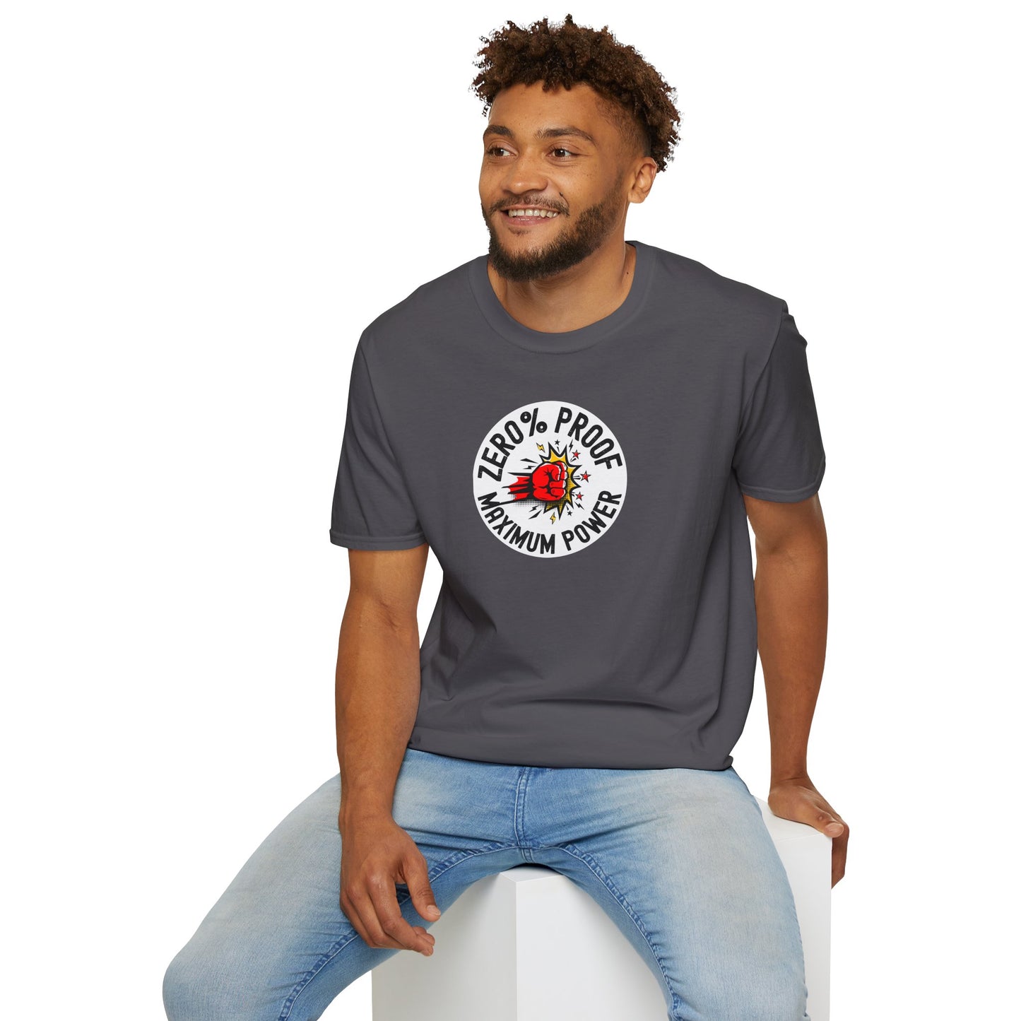 Maximum Power T-Shirt | Zero% Proof Unisex Tee | Cool Graphic T-Shirt for Everyday Wear | Gift for Friends | Casual Style for Any Occasion