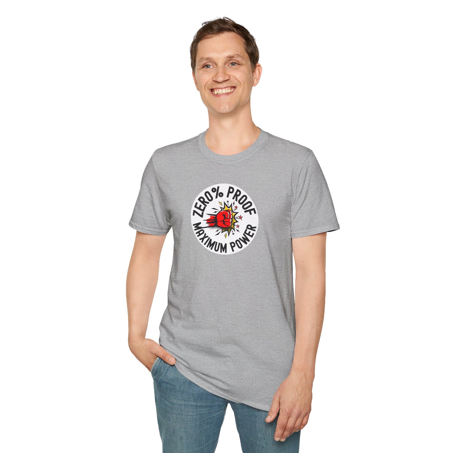 Maximum Power T-Shirt | Zero% Proof Unisex Tee | Cool Graphic T-Shirt for Everyday Wear | Gift for Friends | Casual Style for Any Occasion