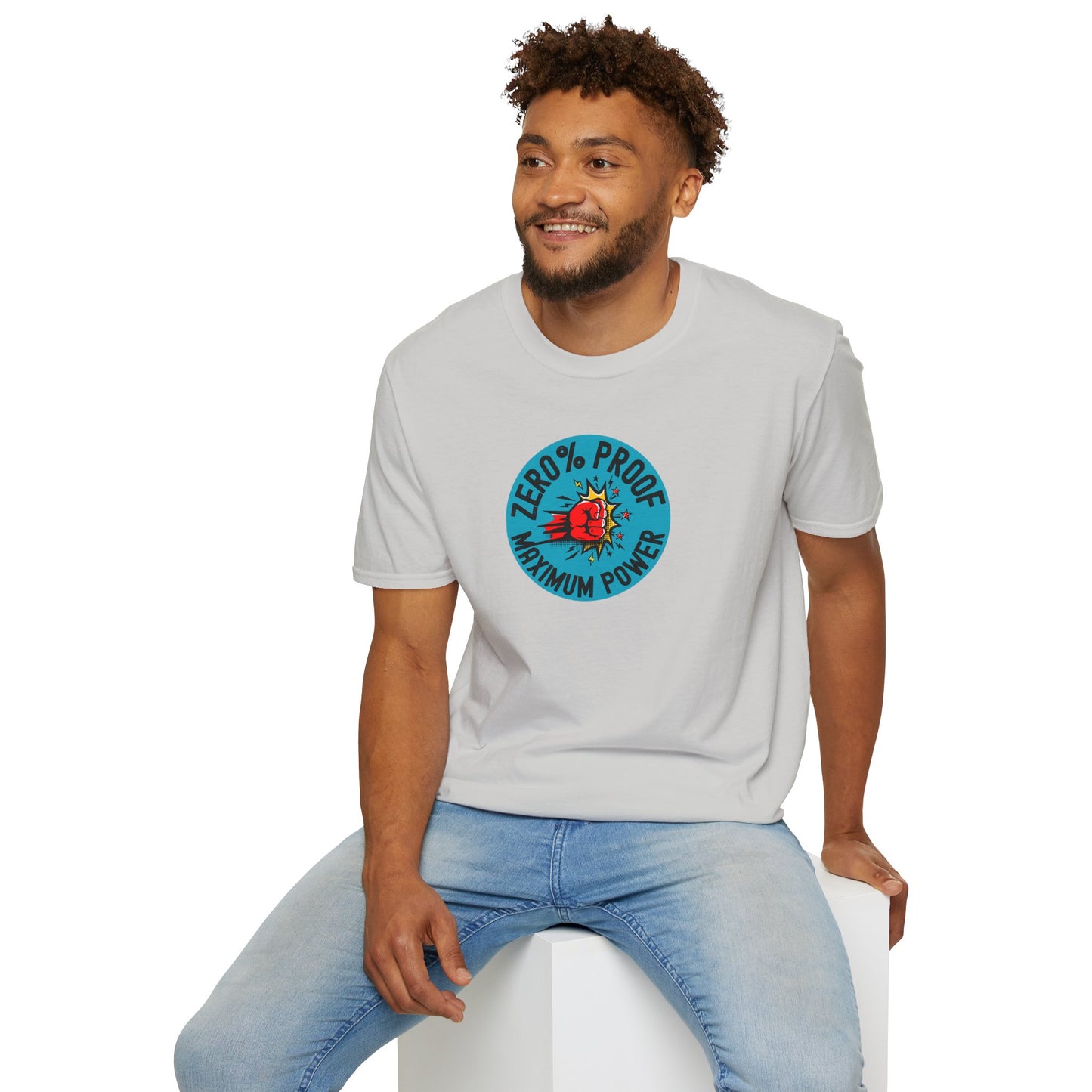 Maximum Power T-Shirt | Zero% Proof Unisex Tee | Cool Graphic T-Shirt for Everyday Wear | Gift for Friends | Casual Style for Any Occasion