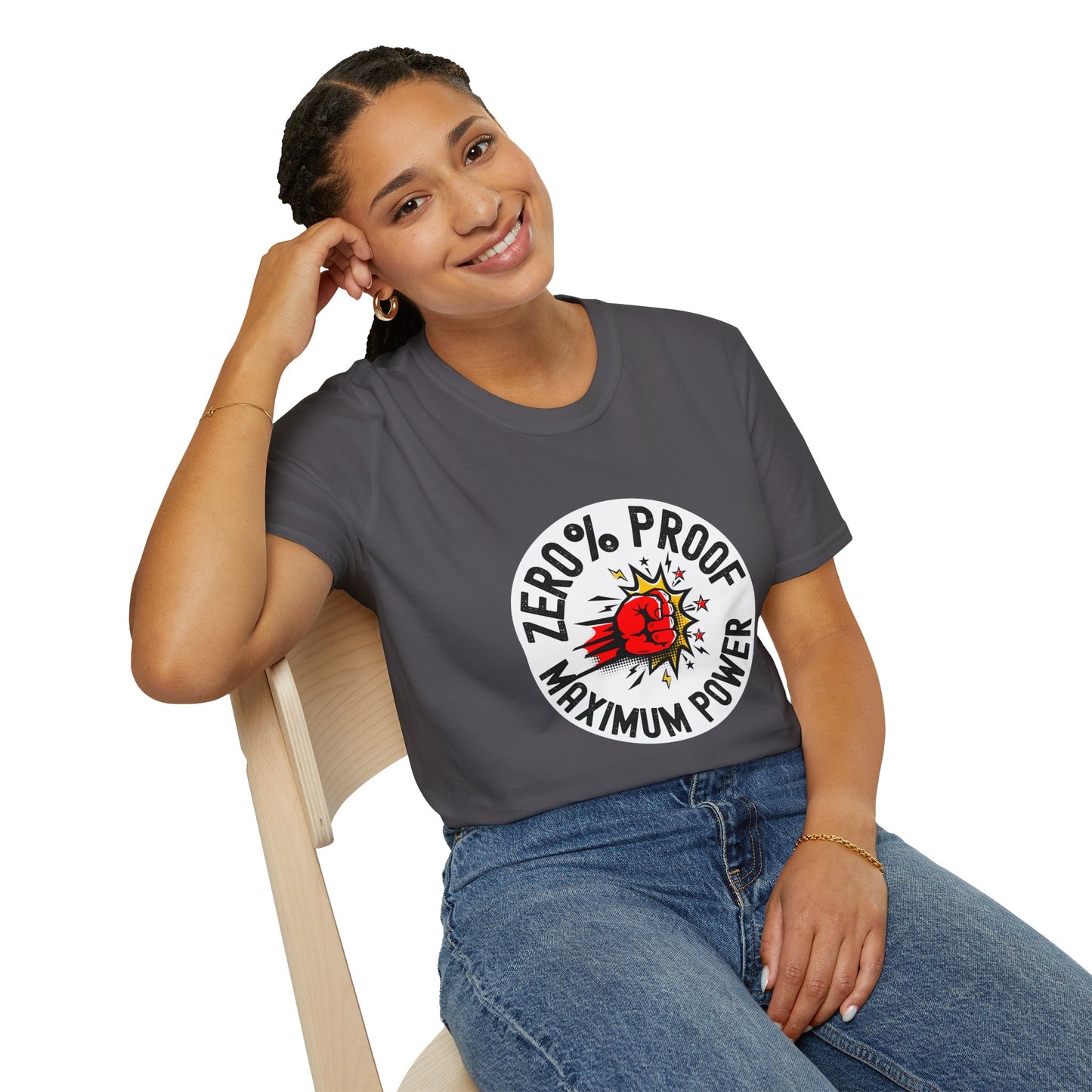 Maximum Power T-Shirt | Zero% Proof Unisex Tee | Cool Graphic T-Shirt for Everyday Wear | Gift for Friends | Casual Style for Any Occasion
