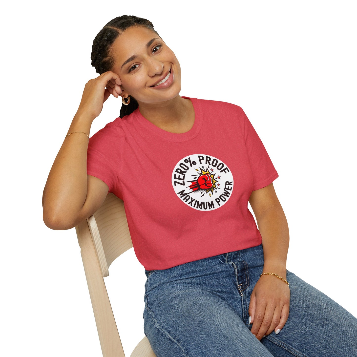 Maximum Power T-Shirt | Zero% Proof Unisex Tee | Cool Graphic T-Shirt for Everyday Wear | Gift for Friends | Casual Style for Any Occasion