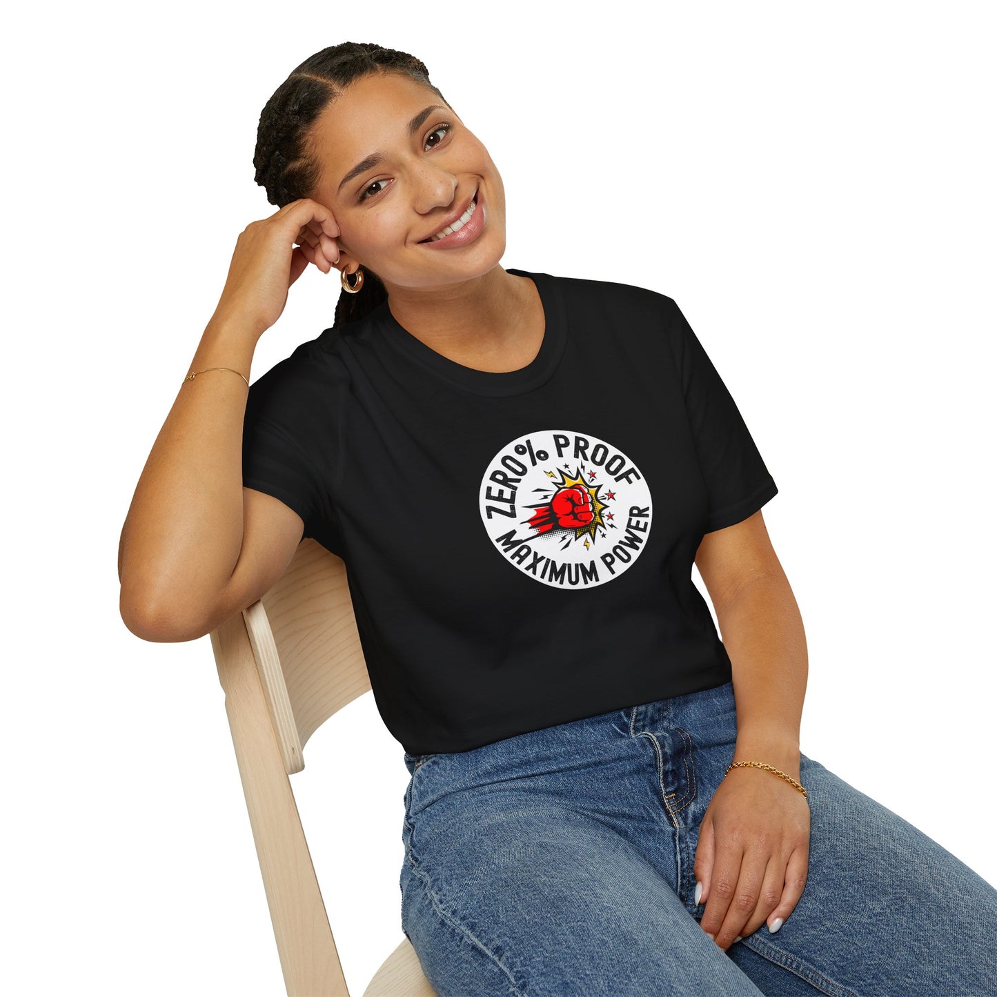 Maximum Power T-Shirt | Zero% Proof Unisex Tee | Cool Graphic T-Shirt for Everyday Wear | Gift for Friends | Casual Style for Any Occasion