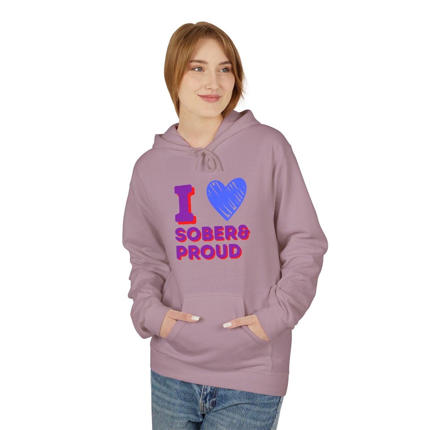I ❤️ Sober & Proud Hoodie for Women | Sobriety Gift | Recovery Sweatshirt | Sober Life Clothing | Empowerment Hoodie | Mental Health Awareness