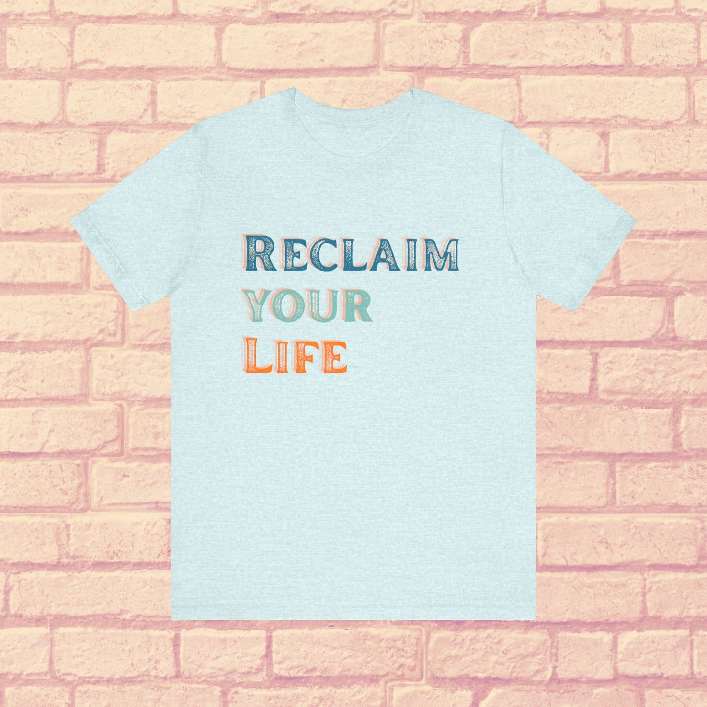 Reclaim Your Life Shirt – Bold Sobriety Tee with Cool Font | Motivational Recovery Gift | Sober and Proud T-Shirt | Clean Living Apparel