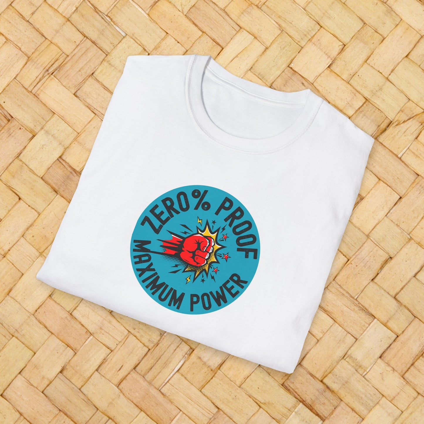 Maximum Power T-Shirt | Zero% Proof Unisex Tee | Cool Graphic T-Shirt for Everyday Wear | Gift for Friends | Casual Style for Any Occasion