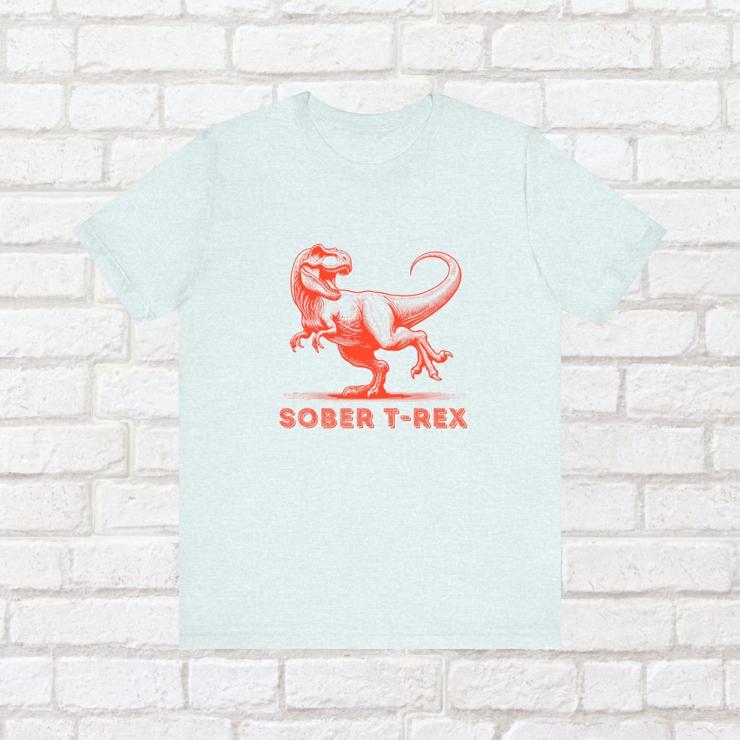 Strong Sober T-Rex Shirt – Funny Sobriety Gift | Recovery Apparel | Sober Anniversary Tee | Unisex Sober Shirt for Men & Women
