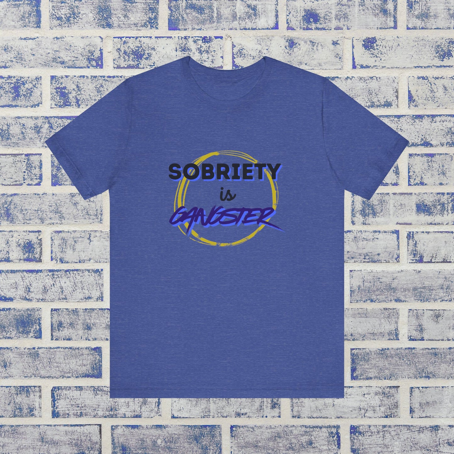 💥 SOBRIETY IS GANGSTER 💪 | Cool Sober Lifestyle Tee | Alcohol-Free Confidence Tee