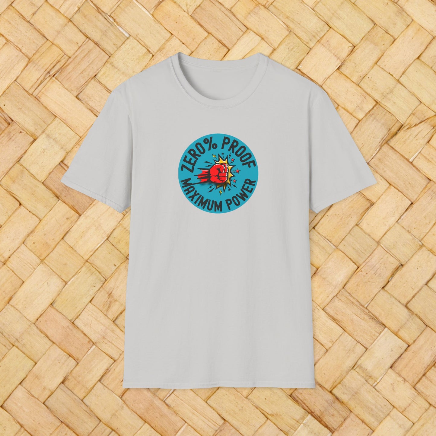 Maximum Power T-Shirt | Zero% Proof Unisex Tee | Cool Graphic T-Shirt for Everyday Wear | Gift for Friends | Casual Style for Any Occasion