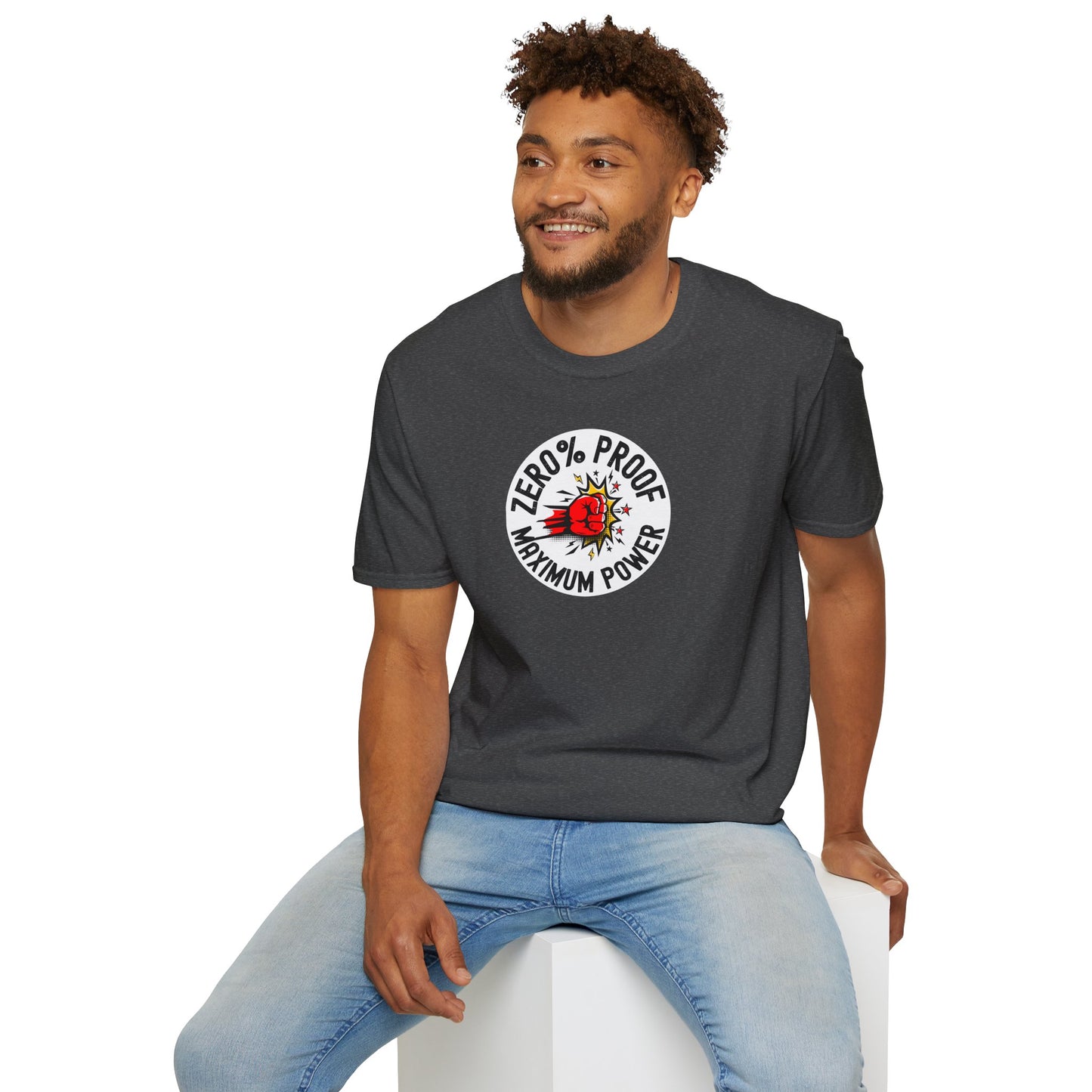 Maximum Power T-Shirt | Zero% Proof Unisex Tee | Cool Graphic T-Shirt for Everyday Wear | Gift for Friends | Casual Style for Any Occasion