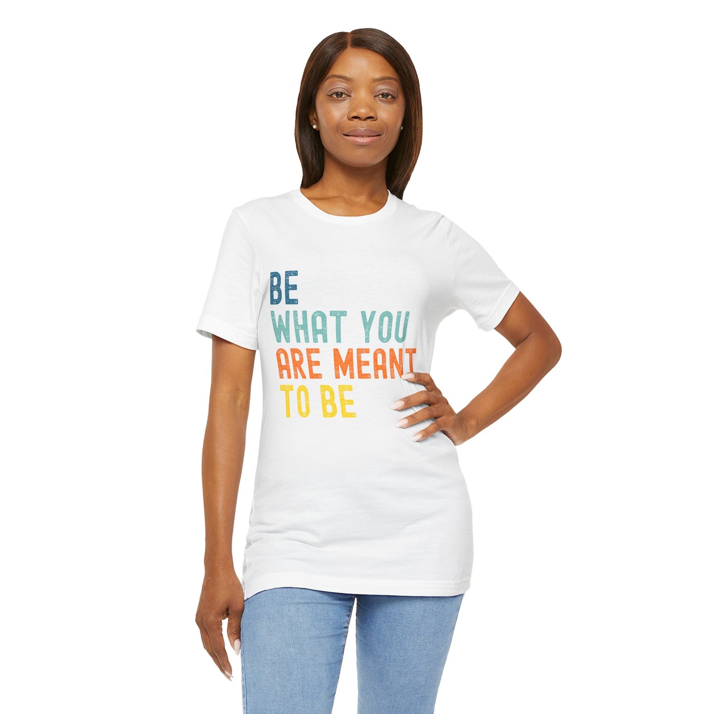 Be What You Are Meant to Be Shirt – Sober Inspiration Tee | Recovery Quote T-Shirt | Motivational Sobriety Gift | New You Sobriety Apparel