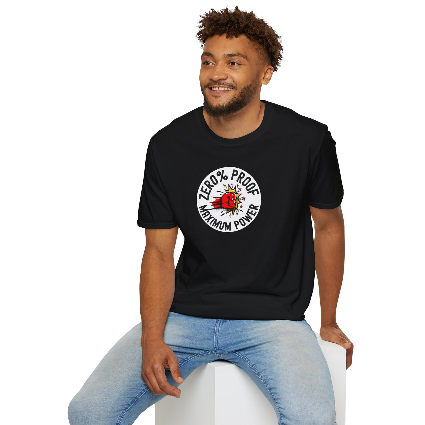 Maximum Power T-Shirt | Zero% Proof Unisex Tee | Cool Graphic T-Shirt for Everyday Wear | Gift for Friends | Casual Style for Any Occasion